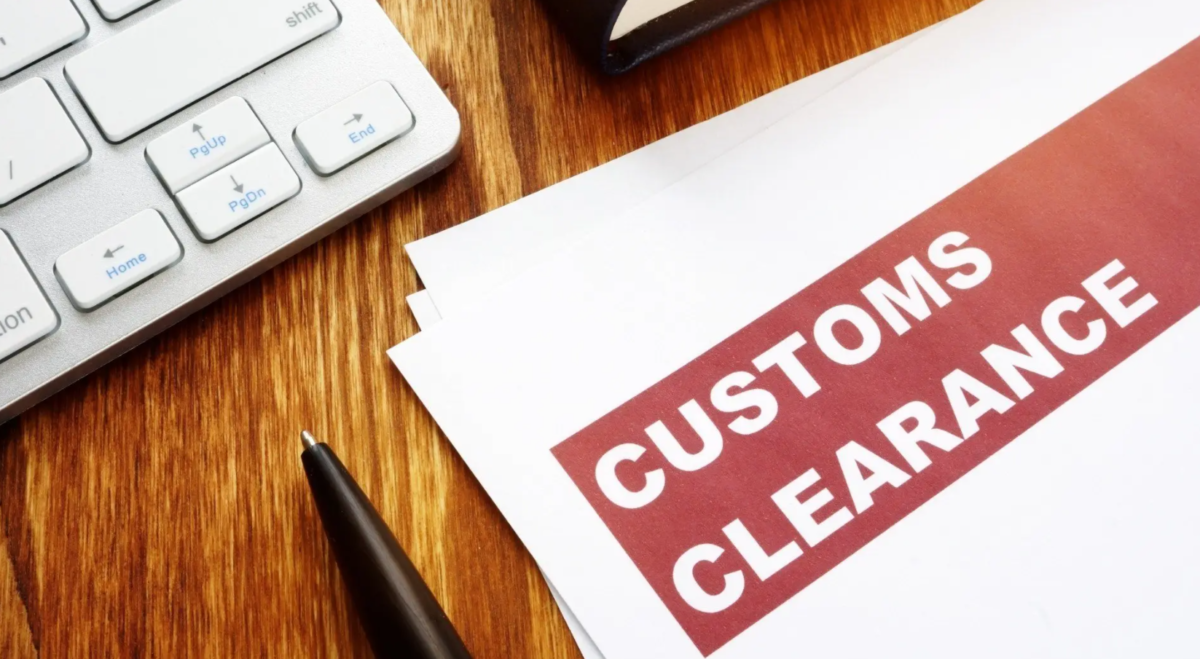 Customs clearance: A complete guide When Importing Goods from China
